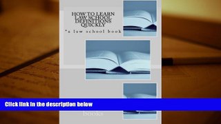 Read Book How To Learn Law School Definitions Quickly Value Bar Prep books  For Ipad
