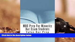 Read Book MBE Prep For Minority Bar Exam Students: - by minority bar candidates who passed with 6