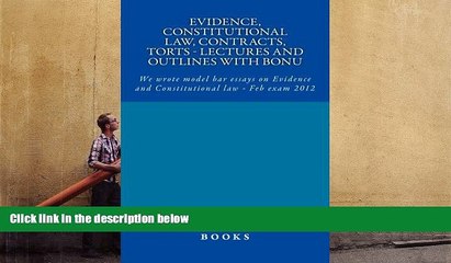 Download Video: Read Book Evidence, Constitutional law, Contracts, Torts - Lectures and outlines with bonu: We