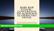 Read Book Baby Bar Tutor - Contratos de Agravios El derecho penal: Una compilación de