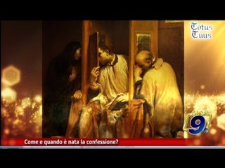 Totus Tuus | Come e quando è nata la confessione?