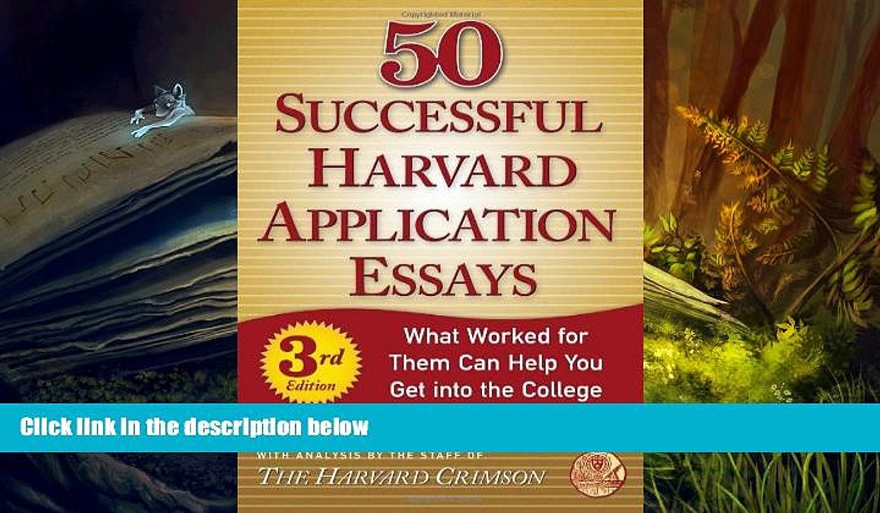 Read Online 50 Successful Harvard Application Essays: What Worked for Them Can Help You Get into