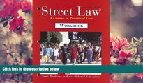 EBOOK ONLINE Street Law: A Course in Practical Law, Workbook McGraw-Hill Education Full Book