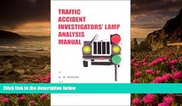 DOWNLOAD [PDF] Traffic Accident Investigators  Lamp Analysis Manual R. W. Rivers Full Book