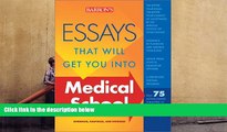Read Online Essays That Will Get You into Medical School (Essays That Will Get You Into...Series)