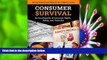 READ book Consumer Survival [2 volumes]: An Encyclopedia of Consumer Rights, Safety, and