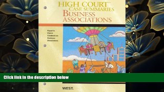 READ book High Court Case Summaries on Business Associations, Keyed to Klein, 7th West Trial Ebook