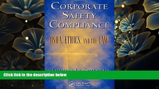 READ book Corporate Safety Compliance: OSHA, Ethics, and the Law (Occupational Safety   Health
