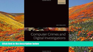 DOWNLOAD [PDF] Computer Crimes and Digital Investigations Ian Walden Pre Order