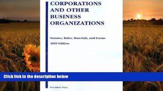 READ book Corporations and Other Business Organizations: Statutes, Rules, Materials and Forms,