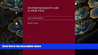 READ book Entertainment Law and Practice 2012 Supplement Jon M. Garon Trial Ebook