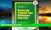 Download [PDF]  Wastewater Treatment Plant Maintenance Supervisor(Passbooks) (Career Examination