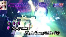 Karaoke Ngưu Lang Chức Nữ_Song ca với Huong Bolero