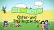 Der Mai ist gekommen - Die besten Oster- und Frühlingslieder _ Kinderlieder-NXr8eWTOfrY
