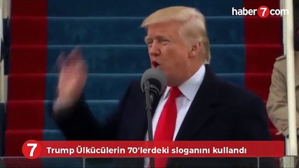 Trump Ülkücülerin 70'lerdeki sloganını kullandı