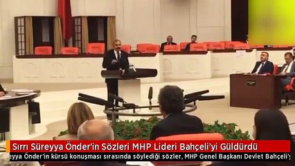 sırrı süreyya önderin sözleri devlet bahçeliyi güldürdü...