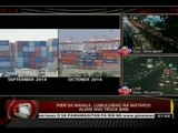 24 Oras: Pier sa Manila, lumuluwag na matapos alisin ang truck ban