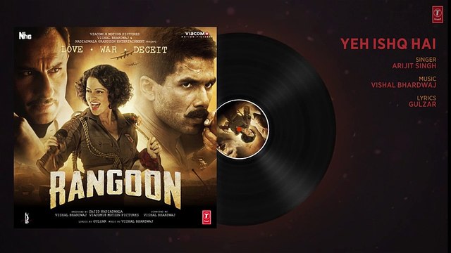 Yeh Ishq Hai Full Audio Song Rangoon Saif Ali Khan, Kangana Ranaut, Shahid Kapoor