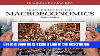 Read Ebook [PDF] Brief Principles of Macroeconomics (Mankiw s Principles of Economics) Download