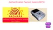 aadhaar enabled payment system