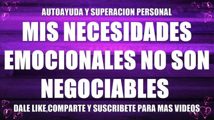 MIS NECESIDADES EMOCIONALES NO SON NEGOCIABLES | MARTHA DEBAYLE | AUTOAYUDA Y SUPERACION PERSONAL