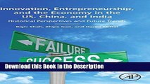 Read [PDF] Innovation, Entrepreneurship, and the Economy in the US, China, and India: Historical