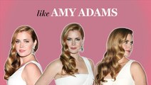 How to Get Amy Adams’ Old Hollywood Waves