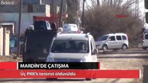 Mardin'de çatışma 3 PKK'lı terörist öldürüldü
