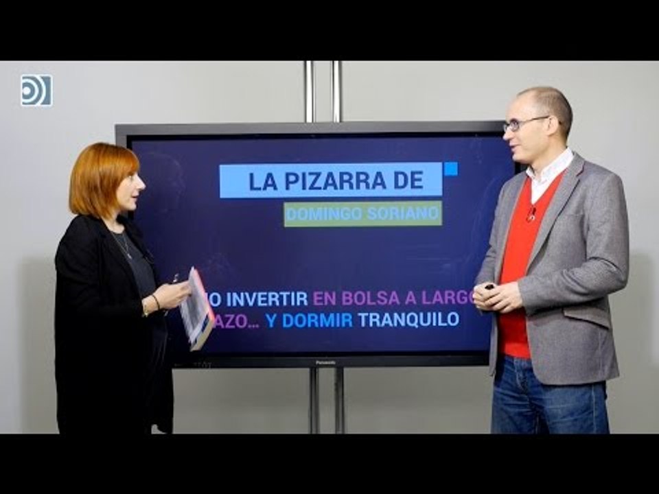 La Pizarra de Domingo Soriano: ¿Cómo invertir en bolsa a largo plazo y dormir tranquilo?