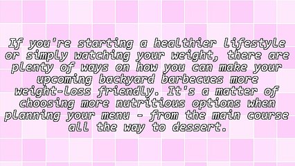 The Best Weight-Loss Friendly Tips for a Healthier Backyard Barbecue