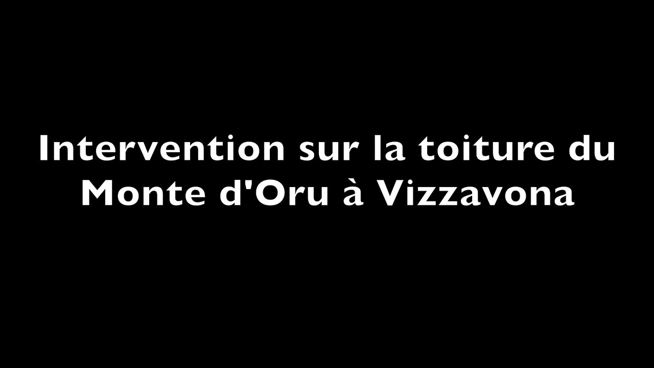 Intervention sur le toit de l'hôtel Monte d'Oro à Vizzavona