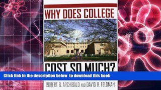 [PDF]  Why Does College Cost So Much? Robert B. Archibald For Kindle