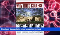 [PDF]  Why Does College Cost So Much? Robert B. Archibald For Kindle