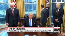 President Trump signs executive order withdrawing U.S. from TPP