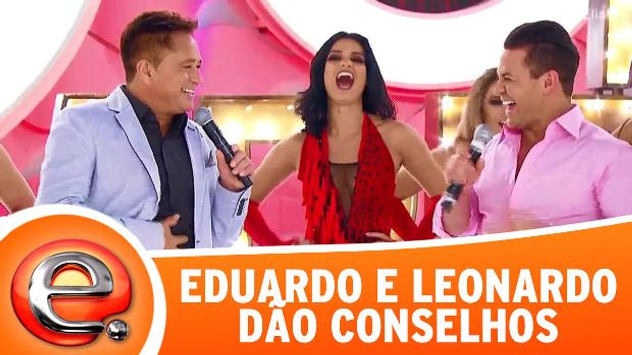 Leonardo e Eduardo Costa dão conselhos amorosos