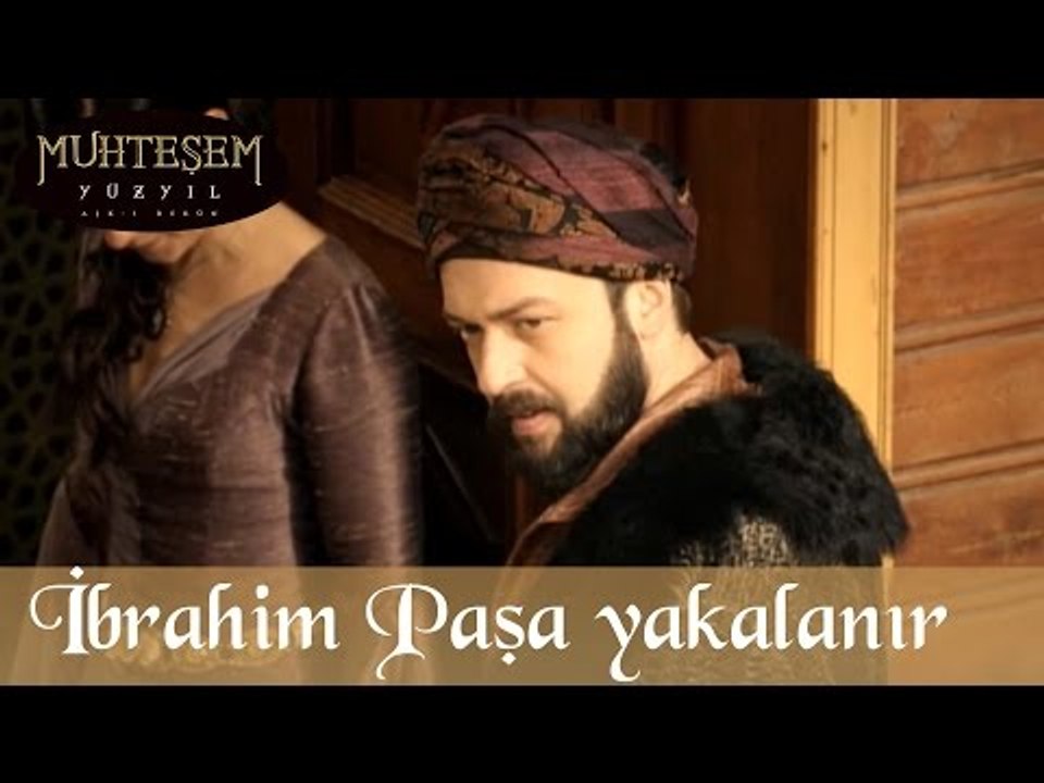 İbrahim Paşa Yakalanır - Muhteşem Yüzyıl 50.Bölüm