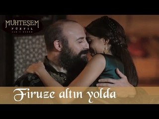 Firuze Altın Yolda - Muhteşem Yüzyıl 66.Bölüm