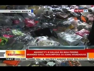 Mahigit P1-B halaga ng mga pekeng branded bags, nakumpiska sa isang warehouse