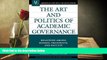 Download The Art and Politics of Academic Governance: Relations among Boards, Presidents, and