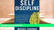 Download Self Discipline: Change your Mindset - Choose Wiser Goals: Self DIscipline, Build Self