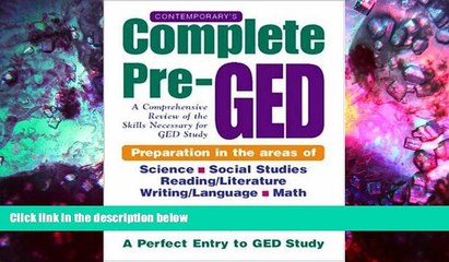 Read Book Contemporary s Complete Pre-GED : A Comprehensive Review of the Skills Necessary for GED