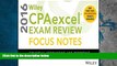 Read Book Wiley CPAexcel Exam Review 2016 Focus Notes: Financial Accounting and Reporting Wiley