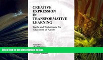 Free PDF Creative Expression in Transformative Learning: Tools and Techniques for Educators of