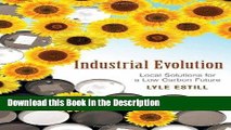 Read [PDF] Industrial Evolution: Local Solutions for a Low Carbon Future Online Book