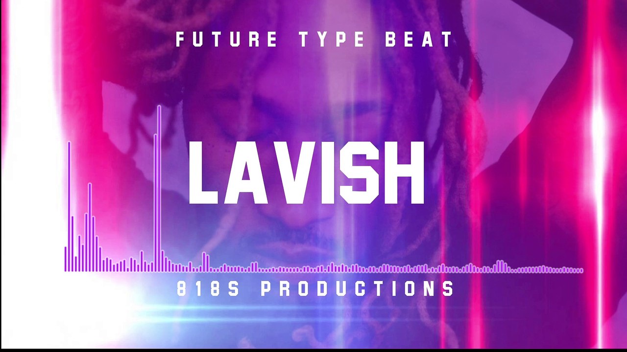 Future Type Beat "Lavish" (Prod. by 818s Productions)