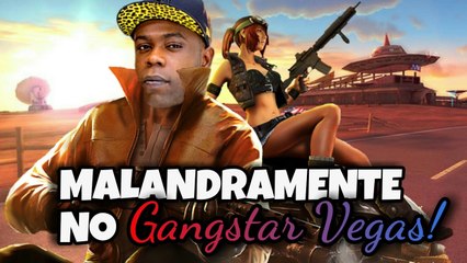 Malandramente - Versão Gangstar Vegas!