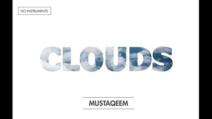 Mustaqeem - Clouds (vocals only) (Audio)