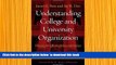 [PDF]  Understanding College and University Organization: Theories for Effective Policy and