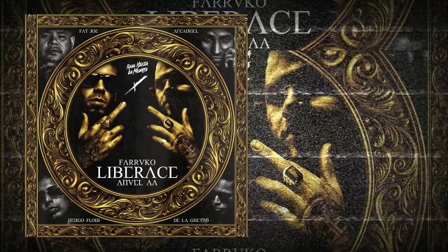 Farruko - Liberace Remix (feat. Fat Joe, Anuel AA, De La Ghetto, Arcangel y Ñengo Flow)