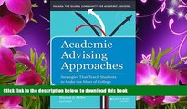 [Download]  Academic Advising Approaches: Strategies That Teach Students to Make the Most of